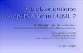Objektorientierte Modellierung mit UML 2 Nichtrelationale Datenbanken -Historisch kulturwissenschaftliche Informationsverarbeitung- Universit¤t zu K¶ln