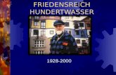 FRIEDENSREICH HUNDERTWASSER 1928-2000 Friedensreich Hundertwasser Sein Leben Bauwerke in –sterreich Gem¤lde Seine Ideologie