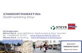 STANDORTMARKETING Stadtmarketing Steyr Vortragender Alfred Pech, Gesch¤ftsf¼hrer Stadtmarketing Steyr GesmbH Tel. +43/664/22 15 077