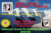 CISA - IKAR Der Lawinen-und Bodenrettungskommission Diavolezza 16. â€“ 18. Januar 2004 Arbeits - Tagung Corpo Nazionale Soccorso Alpino e Speleologico Nationale