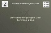 Abiturbedingungen und Termine 2010 Hannah-Arendt-Gymnasium