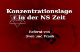 Konzentrationslager in der NS Zeit Referat von Sven und Frank