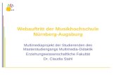 Webauftritt der Musikhochschule N¼rnberg-Augsburg Multimediaprojekt der Studierenden des Masterstudiengangs Multimedia-Didaktik Erziehungswissenschaftliche