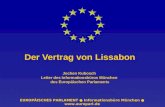 EUROP„ISCHES PARLAMENT Informationsb¼ro M¼nchen   Der Vertrag von Lissabon Jochen Kubosch Leiter des Informationsb¼ros M¼nchen des Europ¤ischen