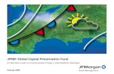 JPMIF Global Capital Preservation Fund Ein alternativer Ansatz zur Erzielung positiver Ertr¤ge in unterschiedlichen Wetterlagen Februar 2006