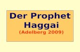 Der Prophet Haggai (Adelberg 2009). Geschichtsdaten Israels
