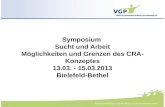 Symposium  Sucht und Arbeit M¶glichkeiten und Grenzen des CRA- Konzeptes 13.03. - 15.03.2013