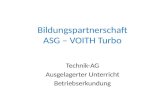 Bildungspartnerschaft ASG â€“ VOITH Turbo Technik-AG Ausgelagerter Unterricht Betriebserkundung