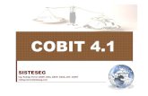 COBIT 4 - Sisteseg Consulting Services COBIT ayuda a alinear IT con el negocio Al medir el desempe£±o
