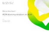 Marcus Rauchbach - SYZYGY - M2M Kommunikation im B2B