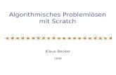 Algorithmisches Probleml¶sen mit Scratch Klaus Becker 2008