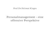 Prof.Dr.Helmut Klages Personalmanagement - eine offensive Perspektive