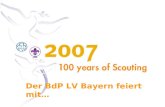 Scouting 2007 â€“ Der BdP LV Bayern feiert1 Der BdP LV Bayern feiert mit