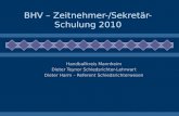 BHV â€“ Zeitnehmer-/Sekret¤r- Schulung 2010 Handballkreis Mannheim Dieter Teynor Schiedsrichter-Lehrwart Dieter Harm â€“ Referent Schiedsrichterwesen