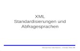 Oberseminar Datenbanken - Christian Wilke 98I XML Standardisierungen und Abfragesprachen