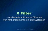 X Filter als Beispiel effizienter Filterung von XML-Dokumenten in SDI-Systemen