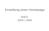 Erstellung einer Homepage 3HEA 2005 / 2006. Vorbereitung Gruppenf¼hrung : Klemen / Sotiriu / Novak Geschichte &Leistungen &Lehrerbeurteilung SteckbriefeGegenst¤nde&