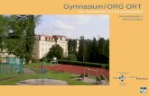 Gymnasium / ORG ORT Pensionatstrae 9 4810 Gmunden des Schulvereins der Kreuzschwestern
