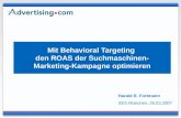 Mit Behavioral Targeting den ROAS der Suchmaschinen- Marketing-Kampagne optimieren Harald R. Fortmann SES M¼nchen, 26.03.2007