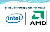 INTEL im vergleich mit AMD. Inhalt Allgemeines ¼ber Prozessoren Vergleich Intel â€“ AMD Prozessorarten