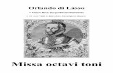Missa octavi toni - Laurenzichor Bamberg -  · PDF fileOrlando di Lasso * 1532 in Mons, Burgundische Niederlande † 14. Juni 1594 in München, Herzogtum Bayern Missa octavi toni