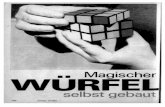· PDF filegewandte Kunst, Ernö Rubik, ent- wickelten „büvös kocka" (mit magischer Würfel' Oder Zauber- würfel zu übersetzen) kennen si- cherlich viele unserer Leser. Nicht