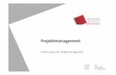 Einführung in das Projektmanagement - w3-  · PDF file•in International Journal of Project Management, Project Management Journal,..uvm.