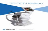 3D OCT-1 Maestro - topcon- · PDF file6 7 Umfassende Berichts- und Analysefunktionen Der 3D OCT­1 Maestro ermöglicht umfangreiche Analysen im Bereich Makula, Glaukom oder dem vorderen
