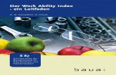 Bericht 'Der Work Ability Index - ein Leitfaden' · PDF fileDiese Veröffentlichung ist ein wesentliches Ergebnis des Projektes „Work Ability Index – Netzwerk" – Projekt F 1916