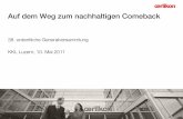 Auf dem Weg zum nachhaltigen Comeback -   · PDF file38. ordentliche Generalversammlung . KKL Luzern, 10. Mai 2011 . Auf dem Weg zum nachhaltigen Comeback