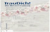 Nachbericht TrauDich! Köln · PDF fileKerpen Kreuzau Königswinter Korschenbroich Kürten Langenfeld Langerwehe Leichlingen Leverkusen Linnich Marienheide Meckenheim Meerbusch Merzenich