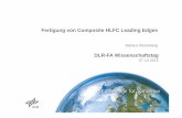 Fertigung von Composite HLFC Leading Edges - dlr.de · PDF fileKonstruktive Ansätze für HLFC Leading Edges Geschweißte Titanstruktur Geklebte Hybridstruktur Stahl/CFK Composite
