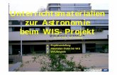 Unterrichtsmaterialien zur Astronomie beim WIS- · PDF fileAG‐Tagung Bonn, Lehrerfortbildung, 17. 9. 2010 Unterrichtsmaterialien zur Astronomie beim WIS-Projekt (Dr. Olaf Fischer,