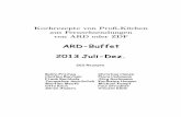 Kochrezepte von Pro -K ochen aus Fernsehsendungen von ARD · PDF file 2019-10-15 · Kochrezepte von Pro -K ochen aus Fernsehsendungen von ARD oder ZDF ARD-Buffet 2013 Juli-Dez. 262
