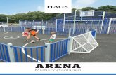 ARENA - hags.de · PDF filejunger Menschen am Herzen. Beim Bau von Sport- und Spielanlagen steht der Wunsch der Sporttreibenden aller Altersstufen nach freier Entfaltung und Wohlfühlen