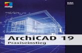 Inhaltsverzeichnis · PDF fileArchiCAD ist ein ausgereiftes CAD-System für Architekturaufgaben. Es arbeitet Es arbeitet objektorientiert und erstellt ein Gebäudemodell aus Architekturelementen,
