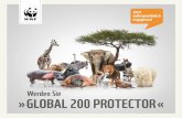 »GLOBAL 200 PROTECTOR« - wwf.de · PDF filefördern wir den Dialog zwischen Fischern und Regie-rungsvertretern und führen biologische Bestandsauf-nahmen durch. Wir führen den Tigerschutz