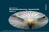 Die kleine Brandenburg–Statistik · PDF fileEinführung »DIE kleine BRANDENBURG-STATISTIK 2011«informiertan-hand der wichtigsten statistischen Ergebnisse über die Entwicklung