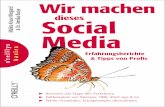 Malina Kruse-Wiegand / Annika Busse, Wir machen dieses ... · PDF fileMalina Kruse-Wiegand / Annika Busse, Wir machen dieses Social Media, O´Reilly, ISBN 97838689997619783868999761