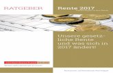 Unsere gesetz- liche Rente und was sich in 2017 ändert! · PDF fileRATGEBER Rente 2017 Änderungen in der Rente Unsere gesetz-liche Rente und was sich in 2017 ändert! rentenbescheid