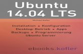 Ubuntu 14.04 LTS · PDF file 2014-10-14 · Ubuntu Kylin 5 Jahre Tabelle 1.1: Update-Zeitraum für verschiedene Ubuntu-14.04-Derivate Nochmehr Baustellen Canonical, also die Firma