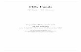 FBG Funds · PDF file 2016-04-29 · Ungeprüfter Halbjahresbericht für den Zeitraum vom 1. Juli 2015 bis zum 31. Dezember 2015 Ein Investmentfonds gemäß Teil I des Luxemburger