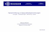 Sprachmittlung in Gesundheitseinrichtungen · PDF file • Universität Mainz, S. Bahadir (Dolmetschen) Aufgaben der QSK sind: Curriculum-Entwicklung Reader-Entwicklung zu den einzelnen